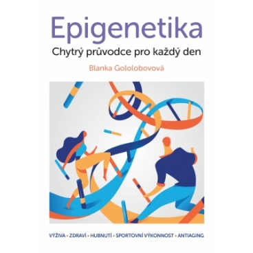 Kniha: Epigenetika - Chytrý pruvodce pro každý den